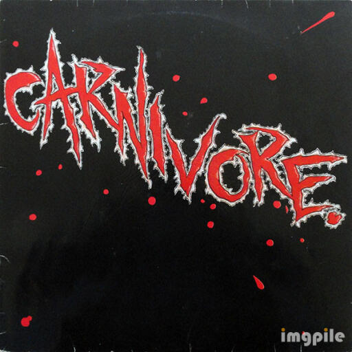 Carnivore Carnivore (1985)