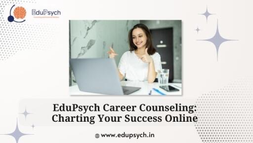 EduPsych: Navigate Your Career Journey Online