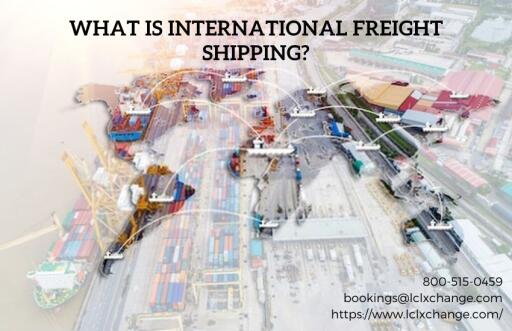 What Is International Freight Shipping?