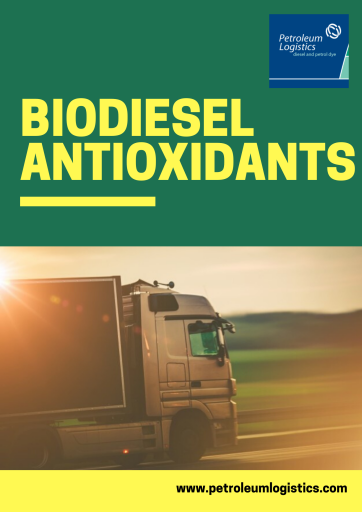 Biodiesel Antioxidants Petrolium Logistics