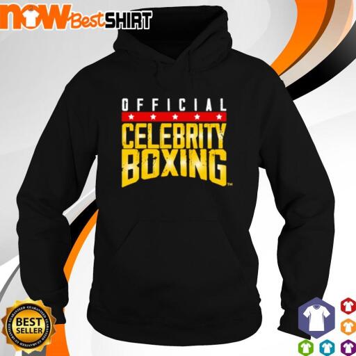 Official Celebrity Boxing shirt hoodie.jpg