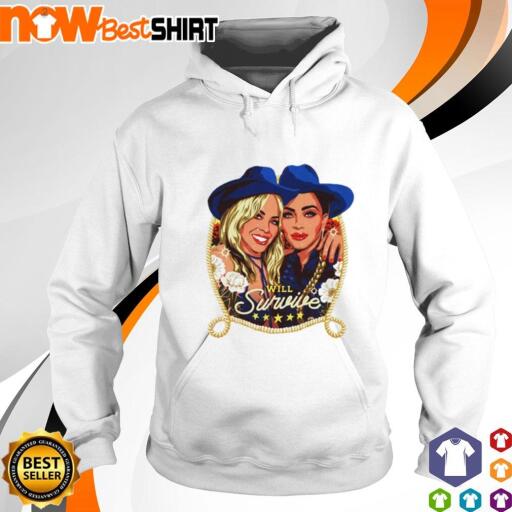 Kylie Minogue and Madonna I will survive shirt hoodie.jpg