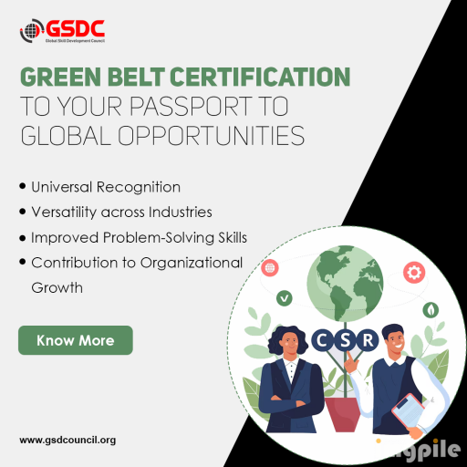 Lean Six Sigma Green Belt Certification is Your Passport to Global Opportunities