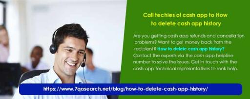 Call techies of cash app to How to delete cash app history