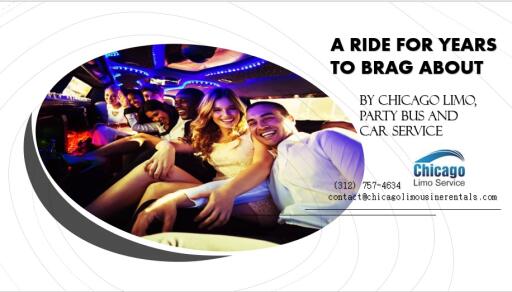 A Ride for Years to Brag About by Chicago Limo, Party Bus and Car Service