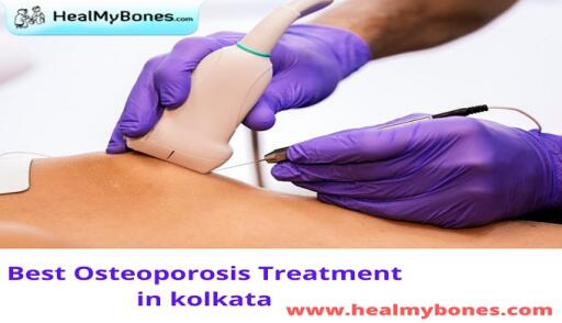 Heal My Bones: Best Treatment for Osteoporosis in Kolkata