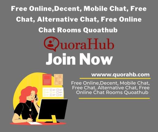 Free Online,Decent, Mobile Chat, Free Chat, Alternative Chat, Free Online Chat Rooms [{Quoahub}]