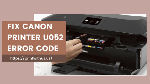 Fix Canon printer U052 Error code