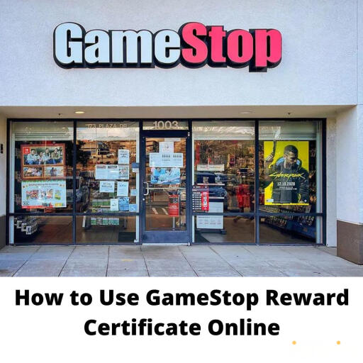 How to Use Gamestop Reward Certificate Online