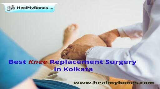 Heal My Bones: Best Doctor for Knee Surgery in Kolkata
