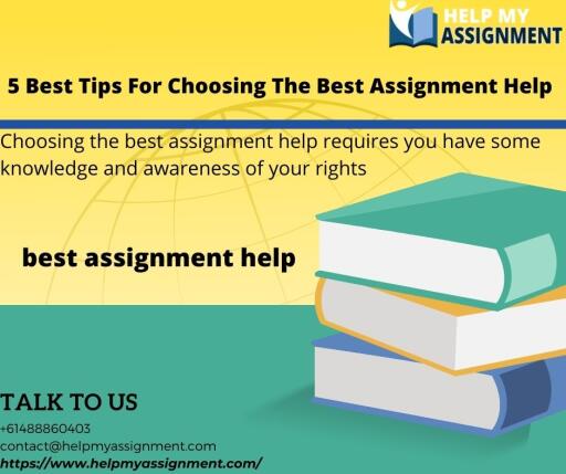 5 Best Tips For Choosing The Best Assignment Help