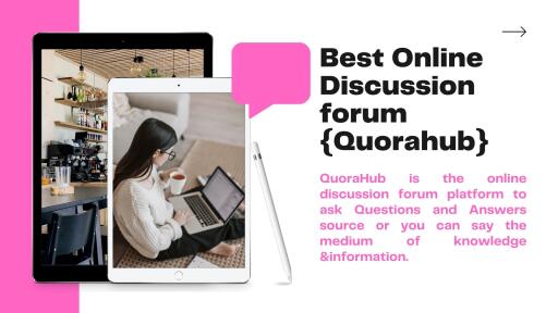 Best Online Discussion forum {Quorahub}