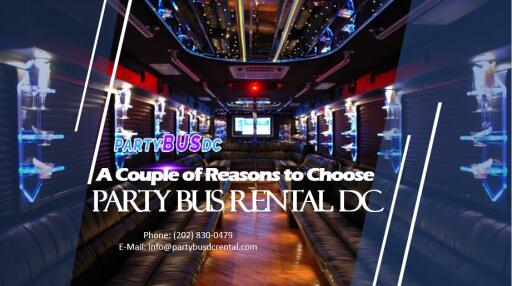 A Couple of Reasons to Choose Party Bus Rental DC