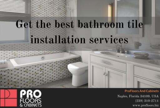 Hire Best Bathroom Tile Installation Service Providers In Naples