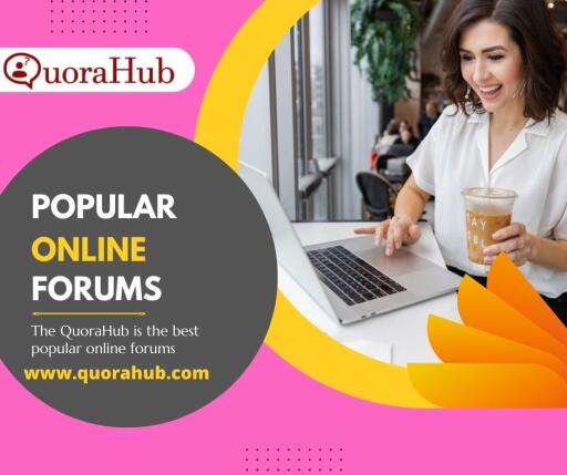 Popular Online Forum QuoraHub {Q.A}