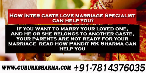 inter caste love marriage specialsit