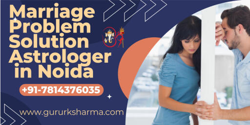 marriage problem solution in noida