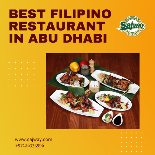 Best Filipino Restaurant in Abu Dhabi to make your day amazing