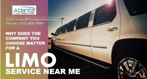 Why Does the Company You Choose Matter for a Limo Service Near Me