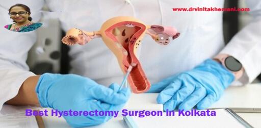 Dr. Vinita Khemani: Top Lady Surgeon for Hysterectomy in Kolkata