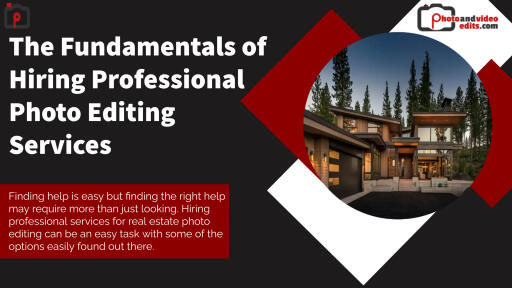 The Fundamentals of Hiring Professional Photo Editing Services