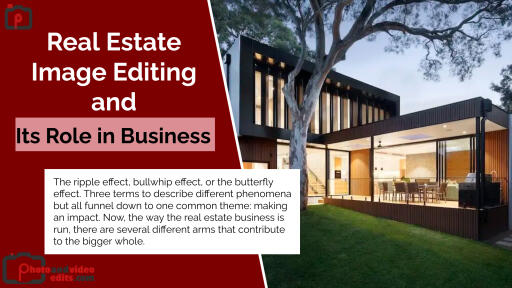 Real Estate Image Editing and Its Role in Business