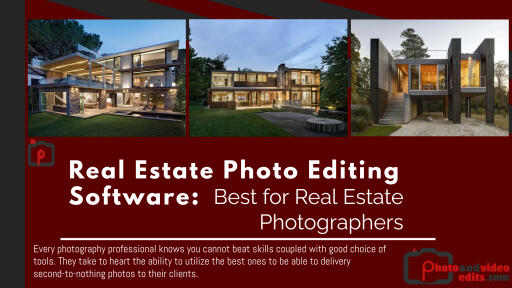 Real Estate Photo Editing Software Best for Real Estate Photographers