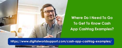 Where Do I Need To Go To Get To Know Cash App Cashtag Examples