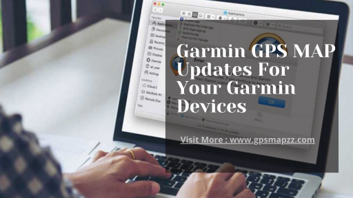 Get Garmin GPS MAP Updates for Your Garmin Devices