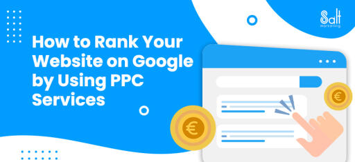 salt how to rank your website on google using ppc