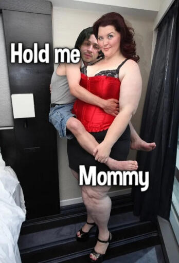 Hold me Mommy