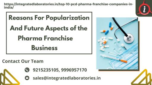 Reasons For Popularization And Future Aspects of the Pharma Franchise
