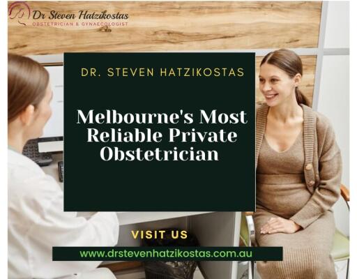 Melbourne's Most Reliable Private Obstetrician