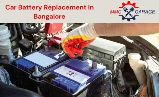Car Battery Replacement in Bangalore with MMC Garage