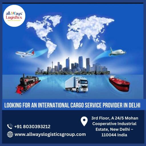 Looking for an International Cargo Service Provider in Delhi