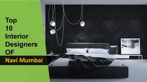 Top 10 Interior Designers in Navi Mumbai