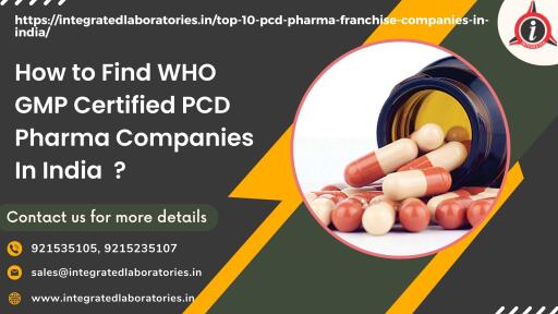 How to Find WHO GMP Certified PCD Pharma Companies In India ?