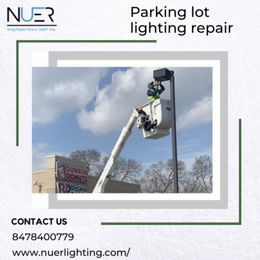 Parking lot lighting repair at Nuer Lighting