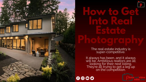 How to Get Into Real Estate Photography