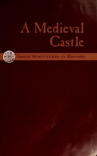 Great Structures in History A Medieval Castle by Gail Jarrow (2)
