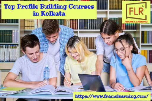 Frame Learning: Finest Profile Building Courses in Kolkata