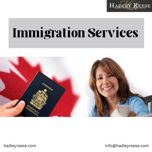 Immigration Services - Hadley Reese
