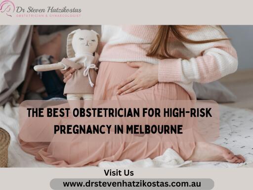 The Best Obstetrician for High Risk Pregnancy in Melbourne