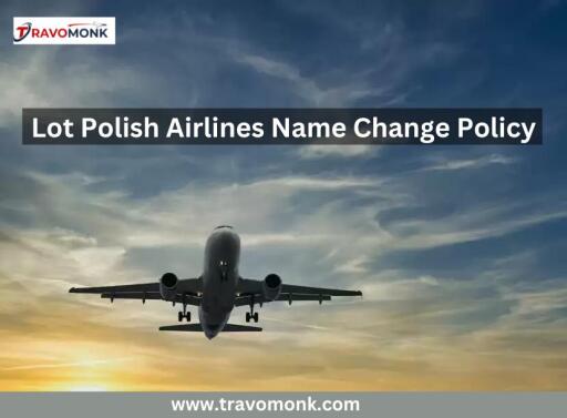 LOT Polish Airlines Name Change Fee