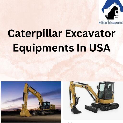 Caterpillar Excavator Equipments In USA
