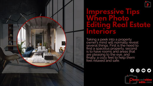 Impressive Tips When Photo Editing Real Estate Interiors