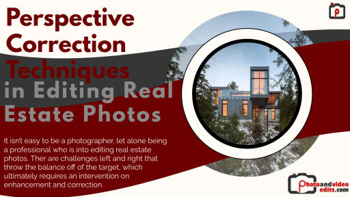 Perspective Correction Techniques in Editing Real Estate Photos