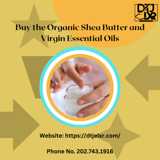 Buy the Organic Shea Butter and Virgin Essential Oils