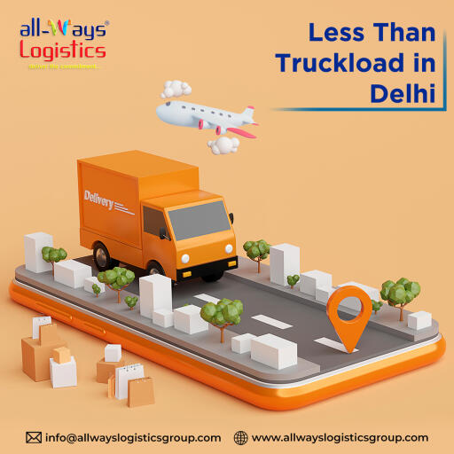 Less Than Truckload in Delhi