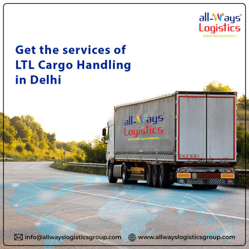 Get the services of LTL Cargo Handling in Delhi